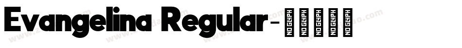Evangelina Regular字体转换
